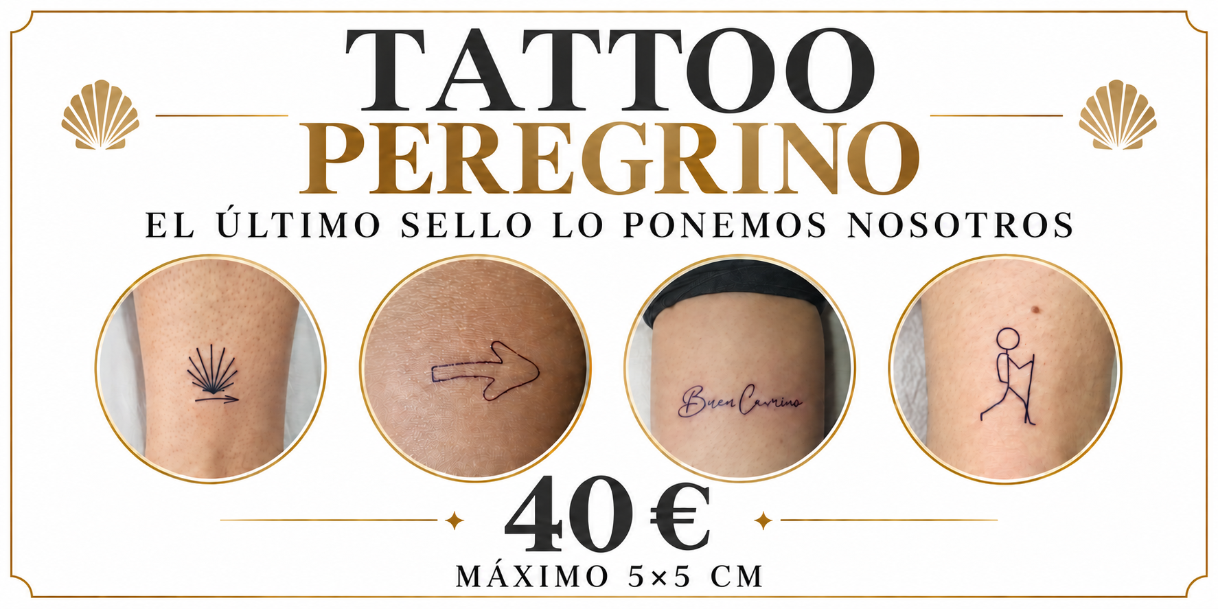 Promoción Tattoo Peregrino 40 €, máximo 5×5 cm, con cuatro ejemplos de tatuajes del Camino de Santiago